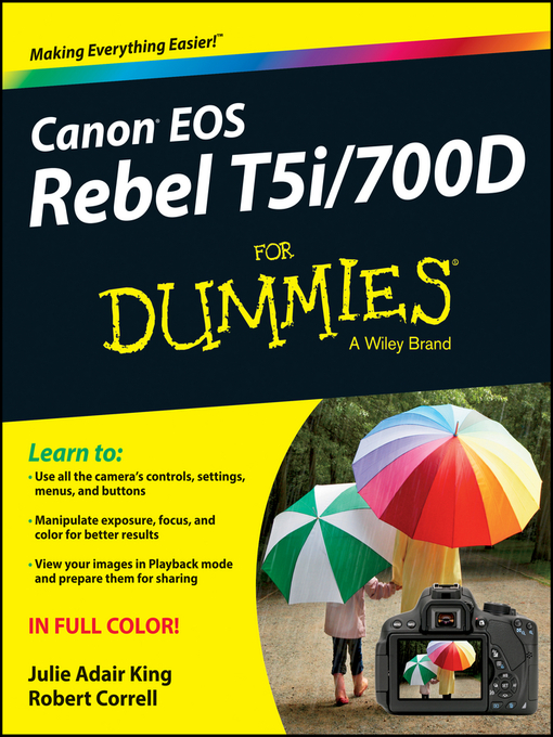 Title details for Canon EOS Rebel T5i/700D For Dummies by Julie Adair King - Available